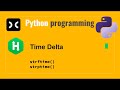 Time Delta | HackerRank | Python Programming | Coding