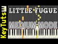 Learn to Play Little Fugue in G Minor by Bach - Medium Mode