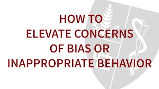 How to elevate concerns of bias or inappropriate behavior