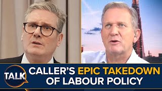 "Despise Labour With A Vengeance" | Caller ANNIHILATES Keir Starmer