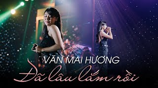 ĐÃ LÂU LẮM RỒI - CA SĨ VĂN MAI HƯƠNG LIVE CỰC HAY TẠI SỰ KIỆN BÀ LÃO FESTIVAL 21 | HOÀNG HUY MEDIA