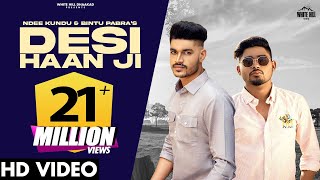 DESI HAAN JI (Official Video) Ndee Kundu, Bintu Pabra | KP Kundu |  Haryanvi Songs Haryanavi 2021