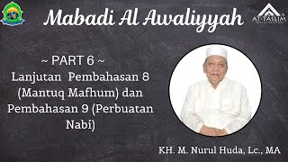 [6] Mabadi Awwaliyyah; Lanjutan  Pembahasan 8 (Mantuq Mafhum) dan Pembahasan 9 (Perbuatan Nabi)