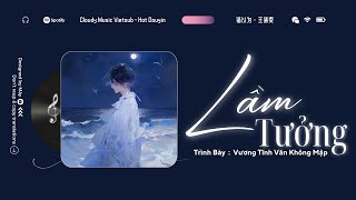 Vietsub - Hot TikTok ♪ Lầm Tưởng · Vương Tĩnh Văn || 错以为 · 王靖雯 || Nhạc Douyin Tâm Trạng Hay 2024