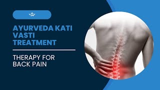 Ayurveda Kati Vasti Treatment Therapy For Back Pain