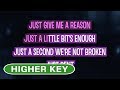 Just Give Me a Reason (Karaoke Higher Key) - Pink feat. Nate Ruess