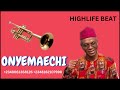 highlife beat instrumental igbo highlife beat instrumental onyemaechi 2022