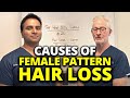 Causes of Female Pattern Hair Loss