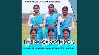 Haire Soros Disam (Santhali Song)