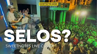 SELOS | Shaira - Sweetnotes Live Cover
