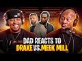 Dad Reacts to Drake vs Meek Mill Beef