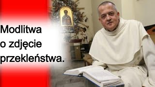 Modlitwa o zdjęcie przekleństwa. o. Augustyn Pelanowski