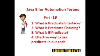 Java 8 for Automation QA - Part 19 - Predicate Interface , BiPredicate, Predicate Chaining in Java