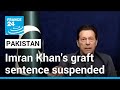 Imran Khan conviction in Pakistan: Lawyer says court suspends ex-PM's graft sentence • FRANCE 24