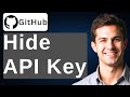 How To Hide API Key On GitHub [2026 Guide]