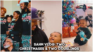 SAHM VLOG: Two Christmases \u0026 Two Couslings