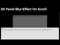 How To Create a 3D Panel Blur Effect on Scroll with JavaScript