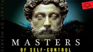 MASTERS of Self Control | Stoicism lessons