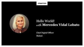 Hello World #015 | Mercedes Vidal Lobato, about transforming enterprises