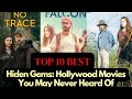 Top 10 Hidden Gems:Best Hollywood Movies You Never Knew Existed