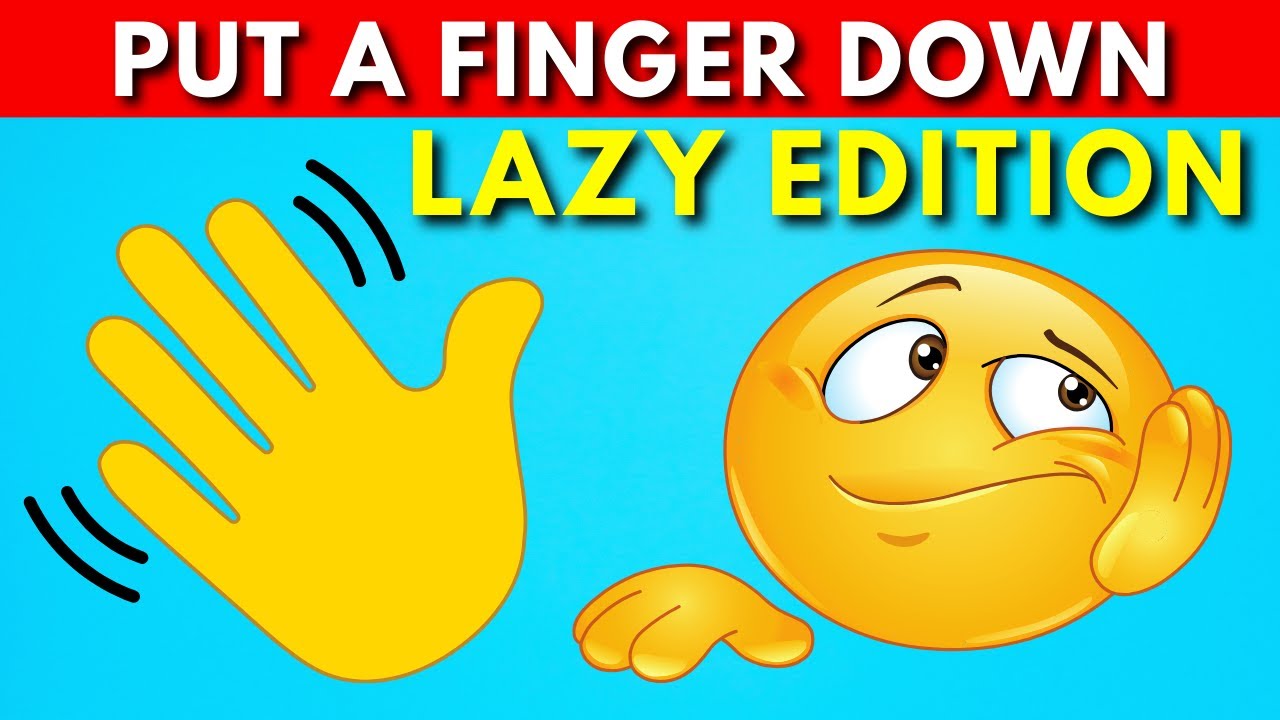 Put A Finger Down Lazy Edition рџґ Youtube