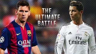 Lionel Messi vs Cristiano Ronaldo ● The Ultimate Battle 2015 | HD
