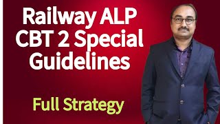 Railway ALP CBT-2 Special Guidelines By Sir Sukumar Paul