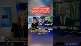 BREAKING: Trump says he won't sign any bills until the SAVE America Act passes
