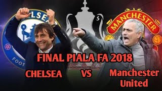 Manchester United vs Chelsea 0 : 1 Final Piala FA 2018 (19/05/2018)
