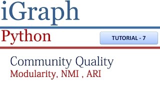 How to calculate modularity (Q), NMI(normalised mutual information ) and ARI Using igraph in Python