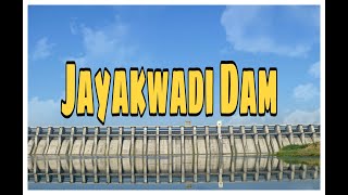 Jayakwadi Dam | jayakwadi project | Nathsagar | Nath Sagar | jayakwadi dam unknown facts