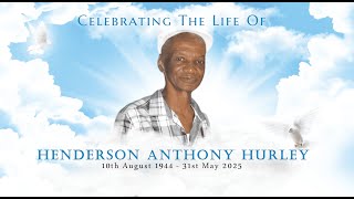 Celebrating The Life Of Henderson Anthony Hurley