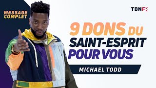 Michael Todd  : Les dons du Saint-Esprit // Message Complet | tbnfr