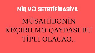 Müsahibənin keçirilmə qaydası sual-cavab #Miq və Sertifikasiya#