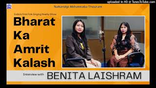 Interview with Benita Laishram | Naharolgi Akhannaba Thouram