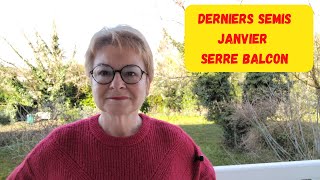 DERNIERS SEMIS DE JANVIER SOUS SERRE BALCON! ON S'Y MET TOUS!