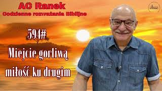 594. Miejcie gorliwą miłość ku drugim - pastor Andrzej Cyrikas