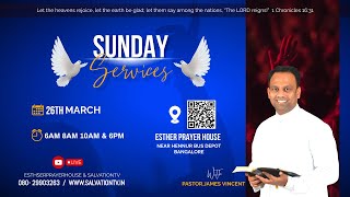 SUNDAY 2ND SERVICE LIVE | 26.03.2023 | MESSAGE  BY PASTOR. D JAMES VINCENT | ESTHER PRAYER HOUSE