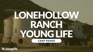 LONEHOLLOW RANCH | Young Life Camp Promo 2025