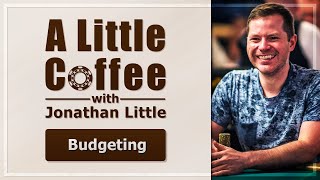 Budgeting - A Little Coffee with Jonathan Little