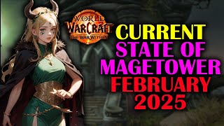 Current State of Magetower | Gearing/bugs | February 2025 | Guide | The War Within 11.0.7