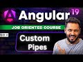 Angular 19 Tutorial Hindi #46 Master Angular Custom Pipes in Minutes
