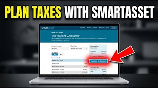 How to enable tax bracket planning with SmartAsset calculators - Easy Tutorial