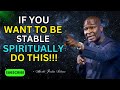 HERE ARE THE KEYS TO SPIRITUAL STABILITY  l  APOSTLE JOSHUA SELMAN