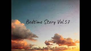 Bedtime Story Vol.57 2025年1月31日