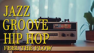 Good Mood 🎶 Chill Out Jazz Hip Hop for Work & Study 🌟🎶 Feel the Flow