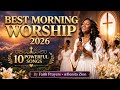🌅🎶 Best Morning Worship Songs 2026 | Start Your Day with God’s Presence 🙏🔥#viralvideos #worship