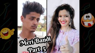 Meri Bandi (Part 5) 😂😜🤪 #comedy #joytimisty