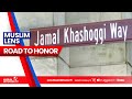 Road to Honor - Jamal Khashoggi Way