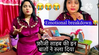 🌺आज फ़ौजी साहब की इन बातों ने रूला दिया 😭EMOTIONAL BREAKDOWN #kanchandhawan